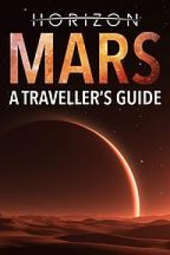 地平线系列：火星旅行者指南